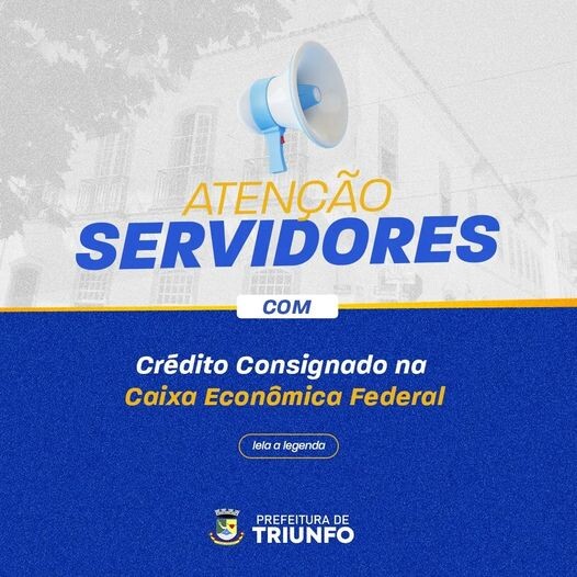 atencao-servidores-com-credito-consignado-na-caixa-economica-federal