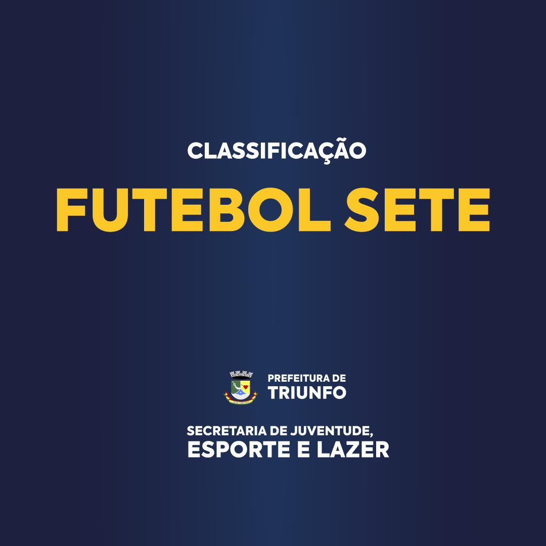 confira-a-tabela-de-classificacao-do-municipal-de-futebol-sete