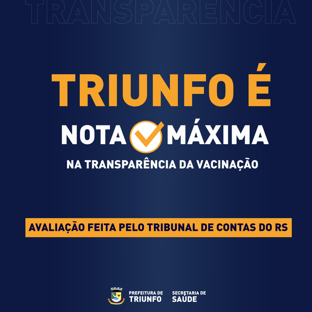 triunfo-conquista-nota-maxima-em-avaliacao-do-tce-sobre-a-transparencia-da-vacinacao